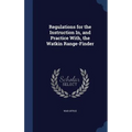 Regulations for the Instruction In, and Practice With, the Watkin Range-Finder
