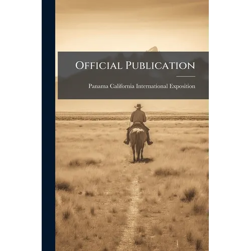 Official Publication: Panama California International Exposition, San Diego 1916: Hand-colored