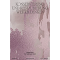Konservierung Und Restaurierung Weiter Denken: Festschrift Für Gabriela Krist