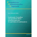 Funktionaler Textaufbau und sprachliche Mittel in Kochrezepten des 19. und frühen 20. Jahrhunderts.