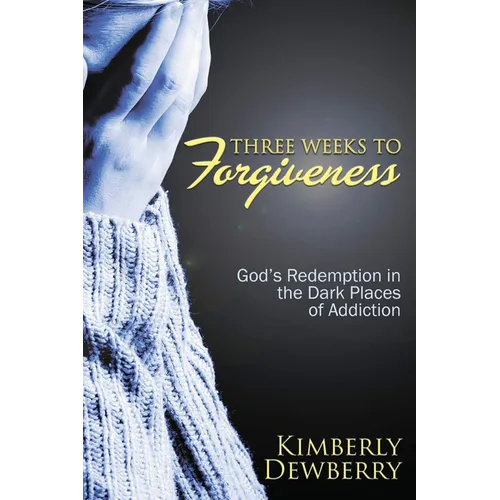 Three Weeks to Forgiveness