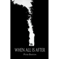 When All Is After
