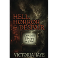 Hell, Horror & Despair