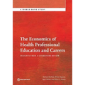 The Economics of Health Professional Education and Careers