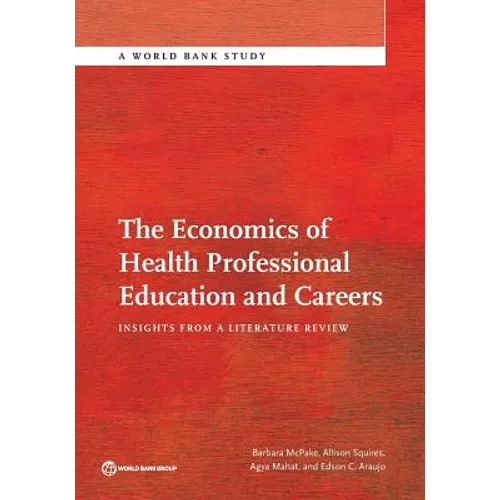 The Economics of Health Professional Education and Careers