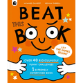 Beat This Book: Over 40 Ridiculously Funny Challenges - 1 Extremely Determined Book