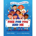 Free for You and Me: What Our First Amendment Means