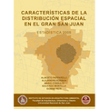 Características de la distribución espacial en el Gran San Juan 2005