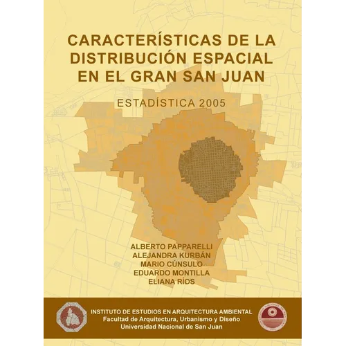 Características de la distribución espacial en el Gran San Juan 2005