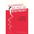 Governing in an Age of Distrust: A Comparative Study of Politicians' Trust Perceptions and Why They Matter