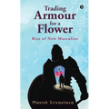 Trading Armour for a Flower: Rise of New Masculine