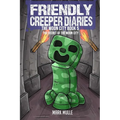 The Friendly Creeper Diaries The Moon City Book 5: The Secret of the Moon City