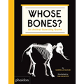 Whose Bones?: An Animal Guessing Game
