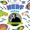 Nerf Genius: Reyn Guyer: Reyn Guyer