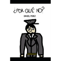 ¿Por qué no?