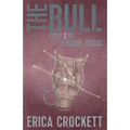 The Bull: Cycle 2 of The Blood Zodiac