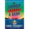 The Summer I Robbed a Bank
