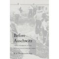 Before Auschwitz