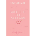 Guide for the Next Girl