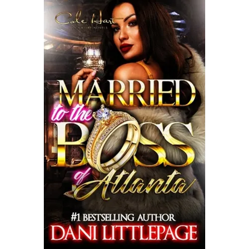 Married To The Boss Of Atlanta: An Urban Romance Novel