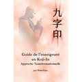 Guide de l'enseignant en Kuji-In