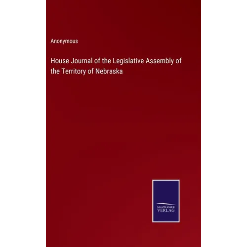 House Journal of the Legislative Assembly of the Territory of Nebraska