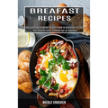 Breakfast Recipes: Low Carb Paleo Breakfast Recipes Proven to Accelerate Fat Loss (Best Breakfast Bacon Cookbook Ever for Beginners)