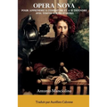 Opera Nova: Pour apprendre à combattre et à se défendre avec toutes sortes d'armes