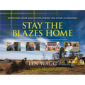 Stay the Blazes Home: Dispatches from Nova Scotia During the Covid-19 Pandemic