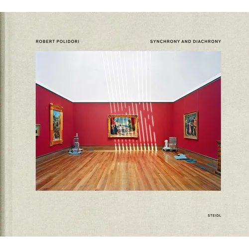 Robert Polidori: Synchrony and Diachrony: Photographs of the J. P. Getty Museum 1997