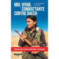 Moi, Viyan, combattante contre Daech