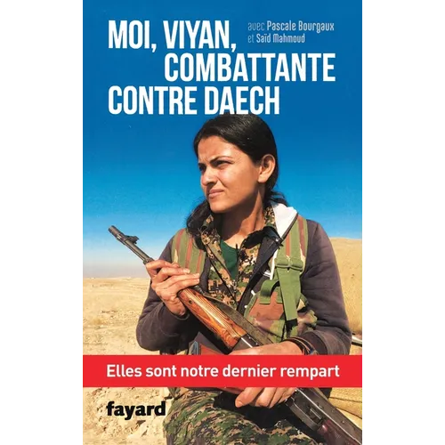 Moi, Viyan, combattante contre Daech