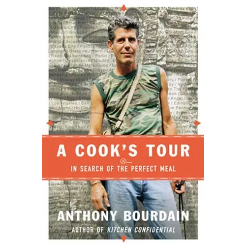 A Cook's Tour: In Search of the Perfect Meal