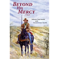 Beyond His Mercy: An American Civil War Novel