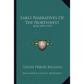 Early Narratives Of The Northwest: 1634-1699 (1917)