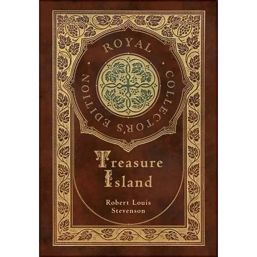 Treasure Island (Royal Collector's Edition) (Illustrated) (Case Laminate Hardcover with Jacket)