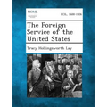 The Foreign Service of the United States