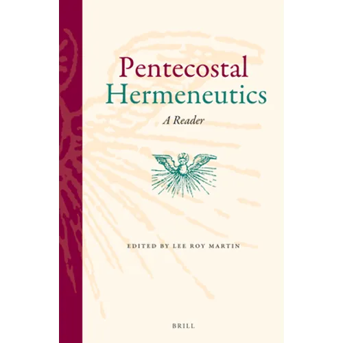 Pentecostal Hermeneutics: A Reader