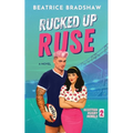 Rucked Up Ruse: A Fake Dating Rugby Romance