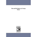 Man and His Motives, by George Moore