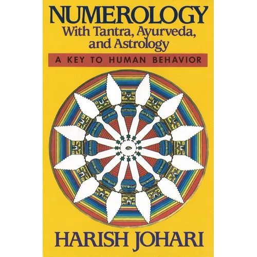 Numerology: With Tantra, Ayurveda, and Astrology