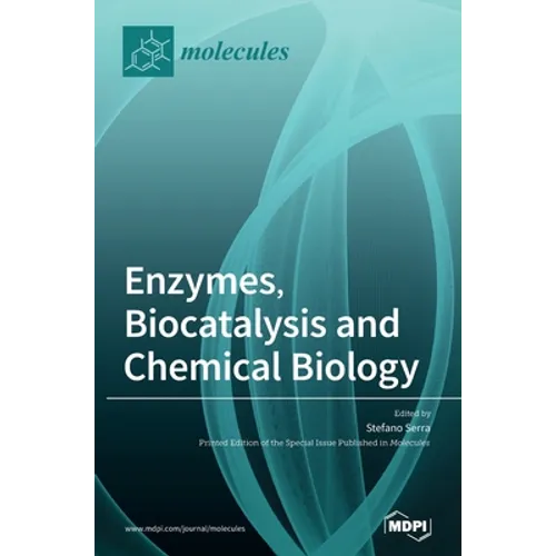 Enzymes, Biocatalysis and Chemical Biology