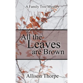 All the Leaves Are Brown