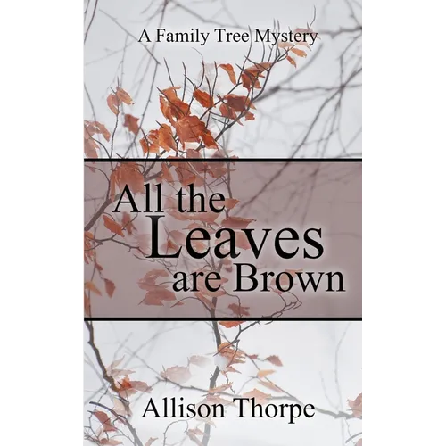 All the Leaves Are Brown