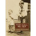 They Call Me Tex