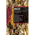 Maize: Nutritional Composition, Processing, and Industrial Uses