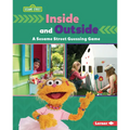 Inside and Outside: A Sesame Street (R) Guessing Game