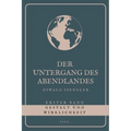 Der Untergang des Abendlandes - Erster Band: Gestalt und Wirklichkeit (Großdruck)