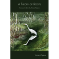 A Theory of Roots: Homage to Boyd Hill Nature Preserve