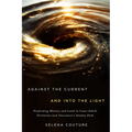 Against the Current and Into the Light: Performing History and Land in Coast Salish Territories and Vancouver's Stanley Park Volume 95